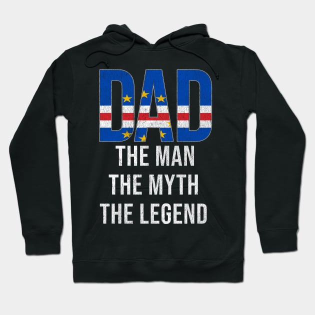 Cape Verdean Dad The Man The Myth The Legend - Gift for Cape Verdean Dad With Roots From Cape Verdean Hoodie by Country Flags